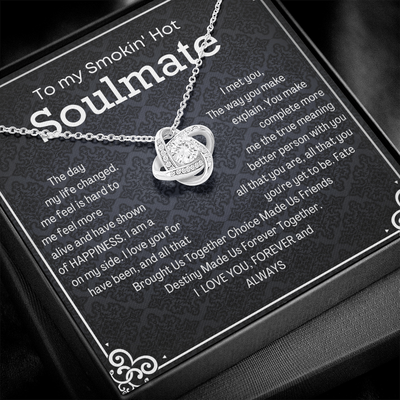 Love Knot Necklace To my Smokin' Hot Soulmate