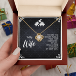 To my wife you are the missing puzzle piece Love Knot Necklace