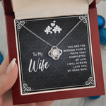 To my wife you are the missing puzzle piece Love Knot Necklace